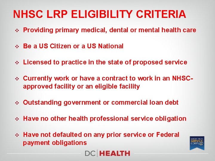 NHSC LRP ELIGIBILITY CRITERIA v Providing primary medical, dental or mental health care v