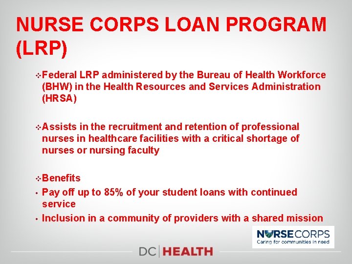 NURSE CORPS LOAN PROGRAM (LRP) v Federal LRP administered by the Bureau of Health