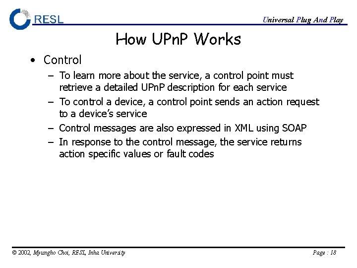 Universal Plug And Play How UPn. P Works • Control – To learn more