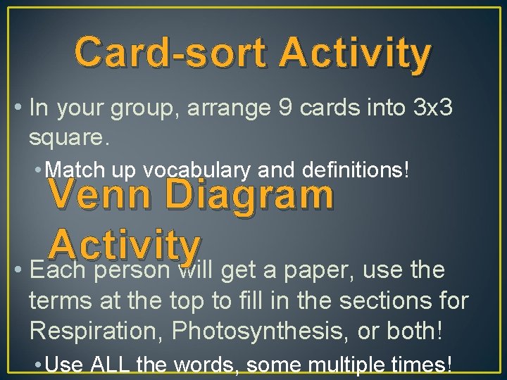 Card-sort Activity • In your group, arrange 9 cards into 3 x 3 square.