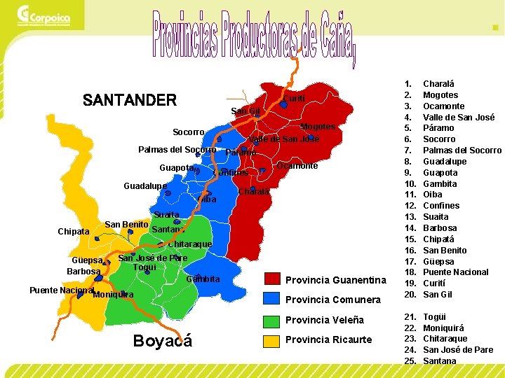 SANTANDER Curití San Gil Mogotes Socorro Valle de San José Palmas del Socorro Guapota