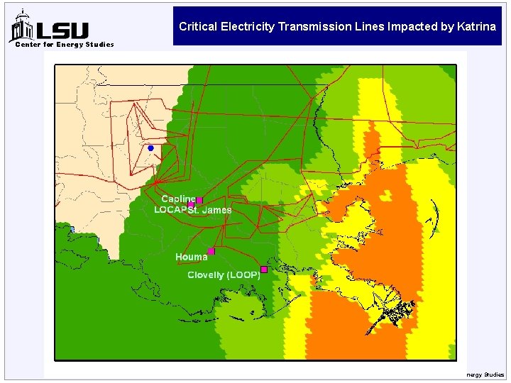 Critical Electricity Transmission Lines Impacted by Katrina Center for Energy Studies © LSU Center