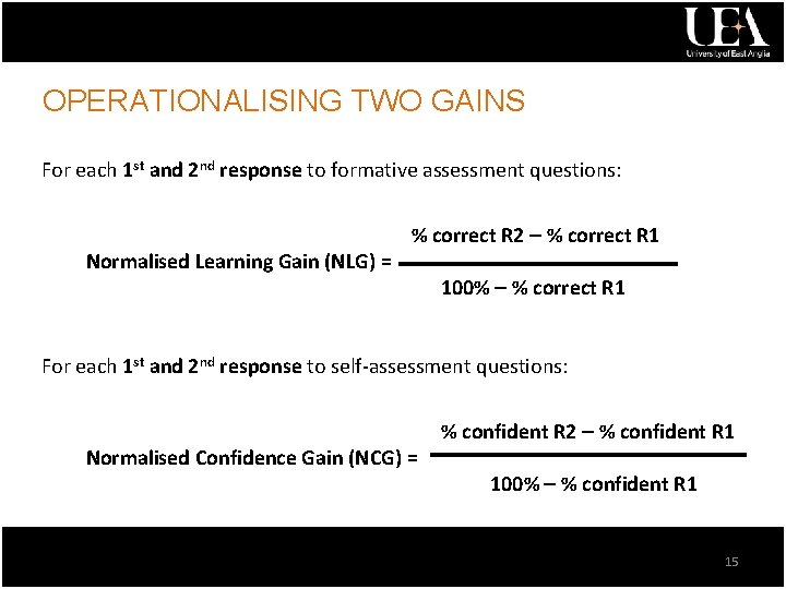 OPERATIONALISING TWO GAINS For each 1 st and 2 nd response to formative assessment