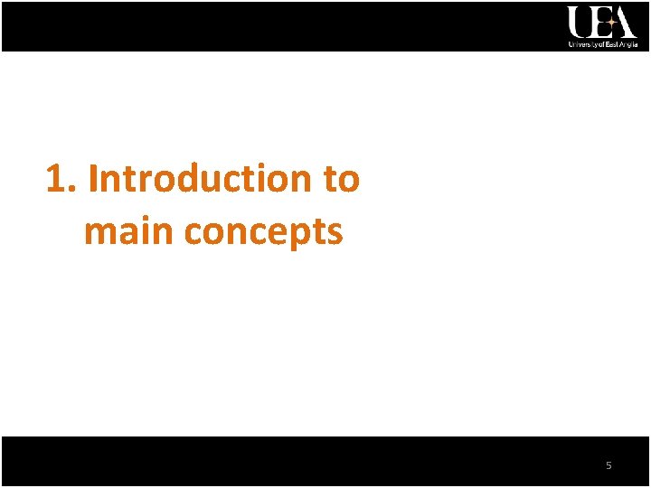 1. Introduction to main concepts 5 