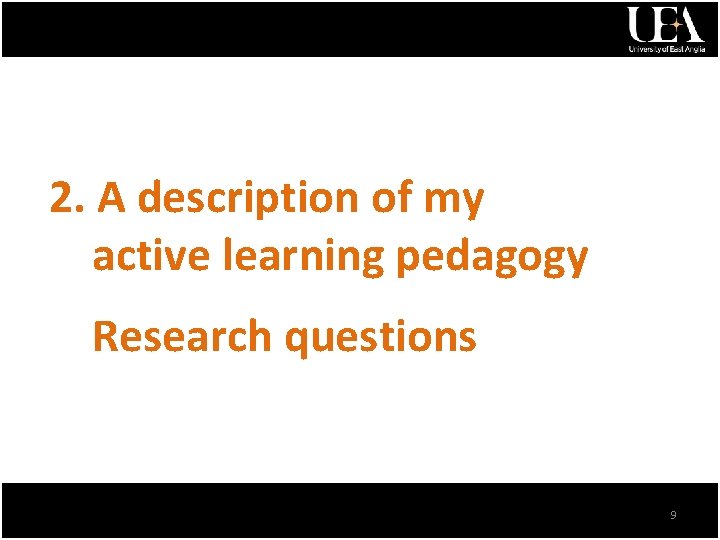 2. A description of my active learning pedagogy Research questions 9 
