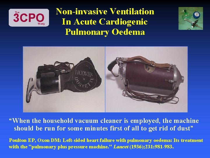 The 3 CPO Study Non-invasive Ventilation In Acute Cardiogenic Pulmonary Oedema “When the household
