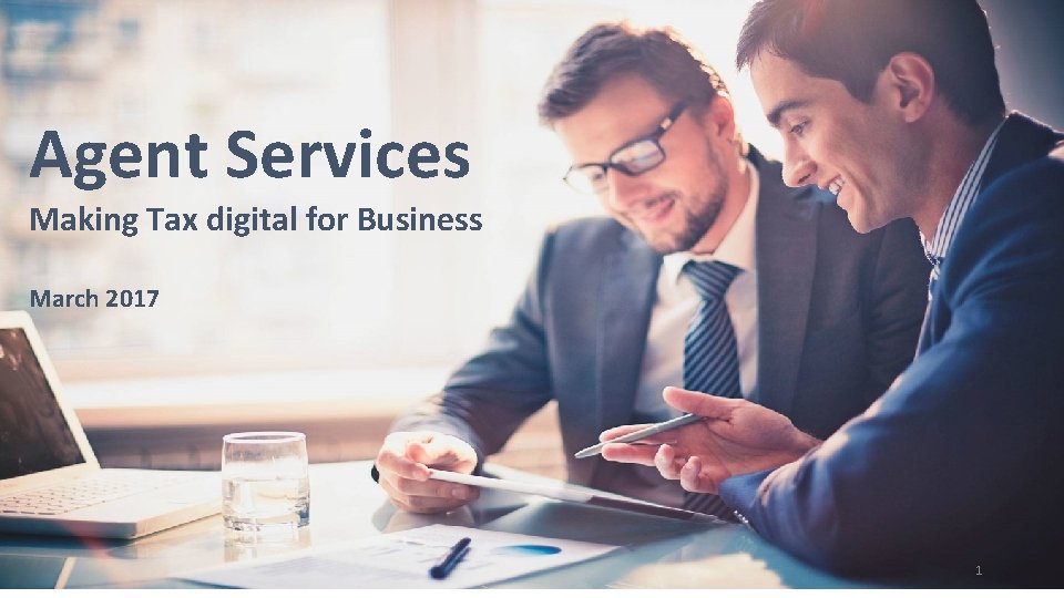 Agent Services Making Tax digital for Business March 2017 1 