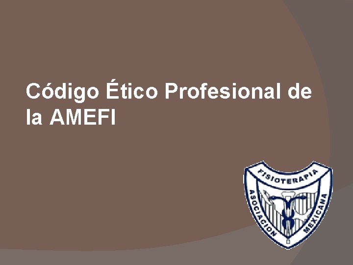 Código Ético Profesional de la AMEFI 