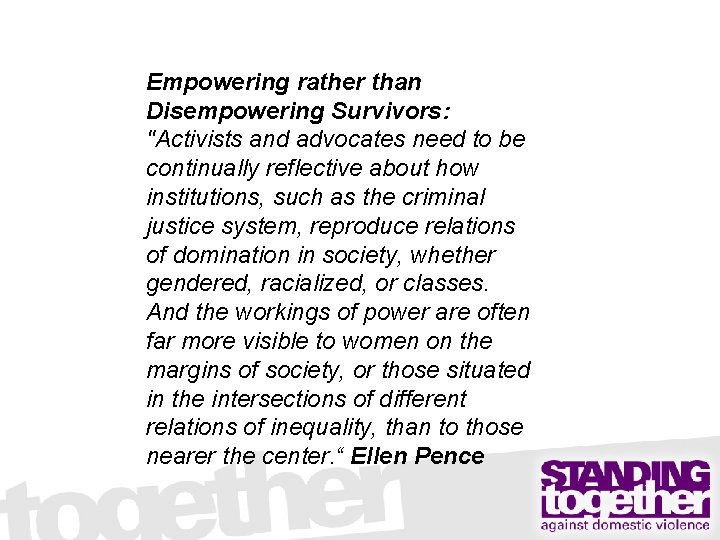 Empowering rather than Disempowering Survivors: "Activists and advocates need to be continually reflective about