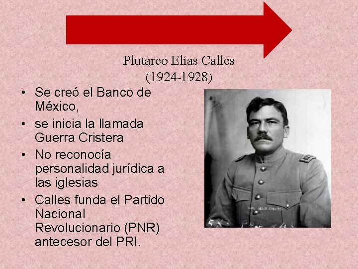  • • Plutarco Elías Calles (1924 -1928) Se creó el Banco de México,