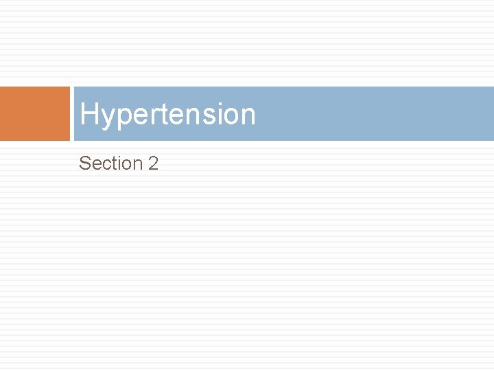 Hypertension Section 2 Hypertension Section 2