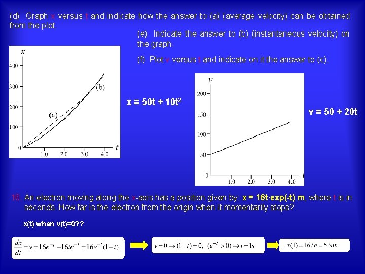 (d) Graph x versus t and indicate how the answer to (a) (average velocity)