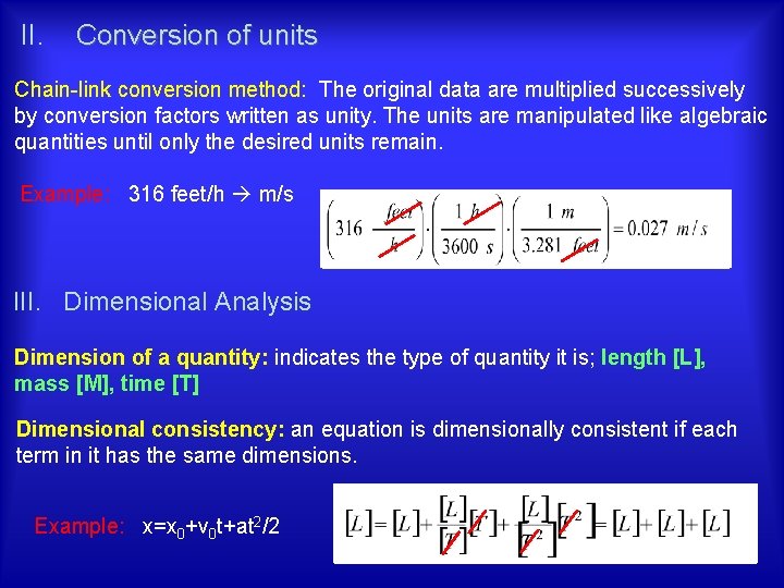 II. Conversion of units Chain-link conversion method: The original data are multiplied successively by