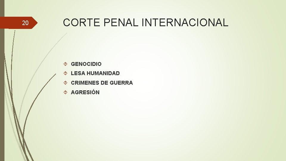 20 CORTE PENAL INTERNACIONAL GENOCIDIO LESA HUMANIDAD CRIMENES DE GUERRA AGRESIÓN 