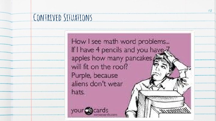 Contrived Situations 18 