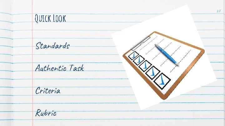 Quick Look Standards Authentic Task Criteria Rubric 27 