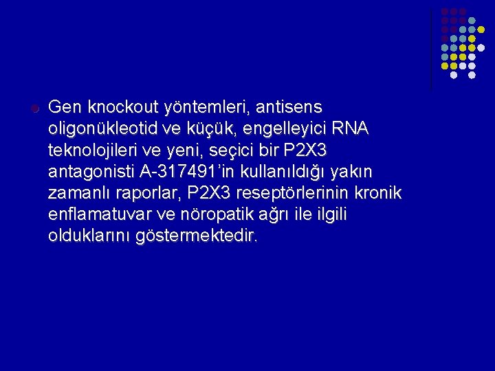 l Gen knockout yöntemleri, antisens oligonükleotid ve küçük, engelleyici RNA teknolojileri ve yeni, seçici l Gen knockout yöntemleri, antisens oligonükleotid ve küçük, engelleyici RNA teknolojileri ve yeni, seçici