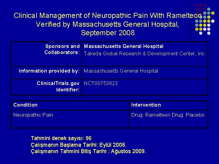 Clinical Management of Neuropathic Pain With Ramelteon Verified by Massachusetts General Hospital, September 2008 Clinical Management of Neuropathic Pain With Ramelteon Verified by Massachusetts General Hospital, September 2008