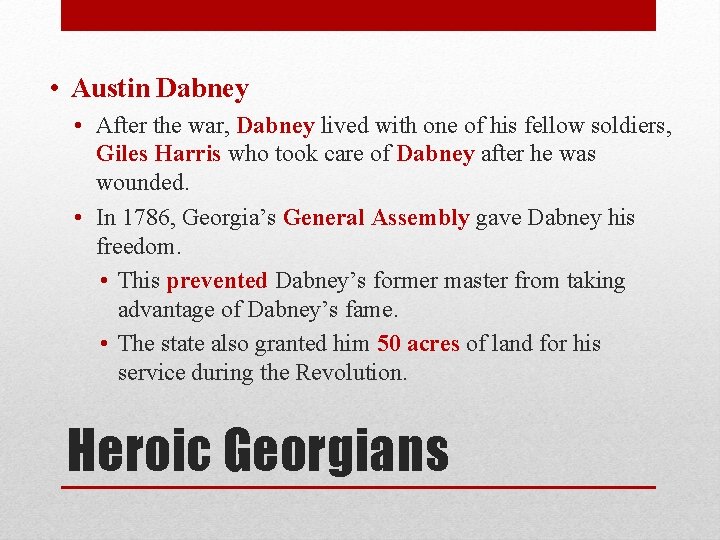  • Austin Dabney • After the war, Dabney lived with one of his