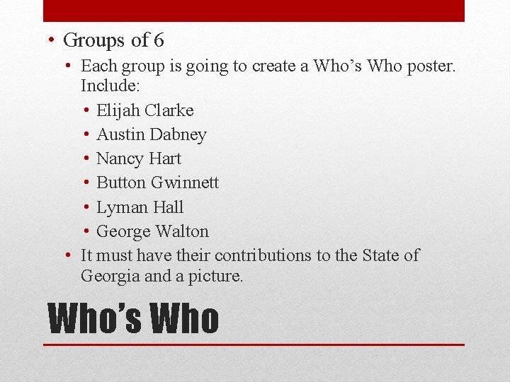 • Groups of 6 • Each group is going to create a Who’s • Groups of 6 • Each group is going to create a Who’s