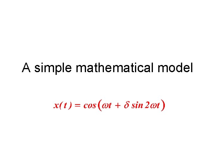 A simple mathematical model 