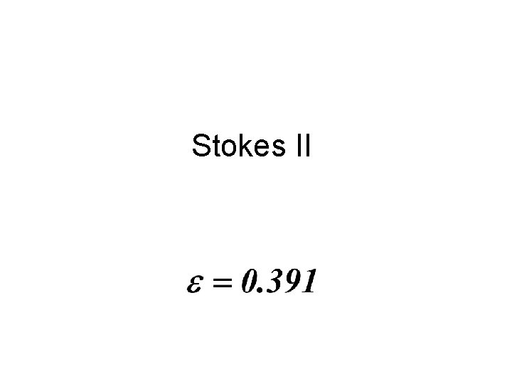 Stokes II 