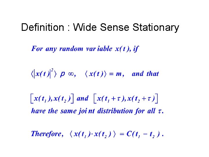 Definition : Wide Sense Stationary 
