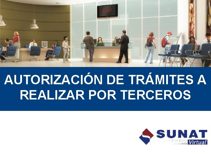 AUTORIZACIÓN DE TRÁMITES A REALIZAR POR TERCEROS 