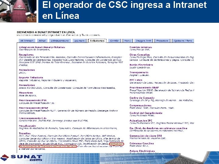 El operador de CSC ingresa a Intranet en Línea 