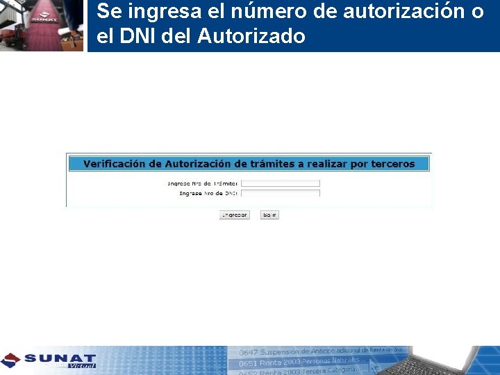 Se ingresa el número de autorización o el DNI del Autorizado 