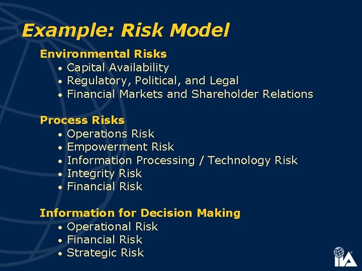 Example: Risk Model Environmental Risks • Capital Availability • Regulatory, Political, and Legal •