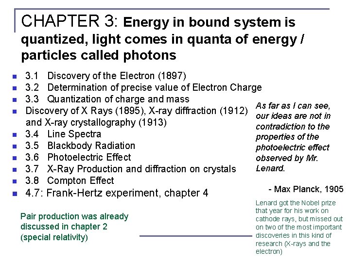 CHAPTER 3: Energy in bound system is quantized, light comes in quanta of energy