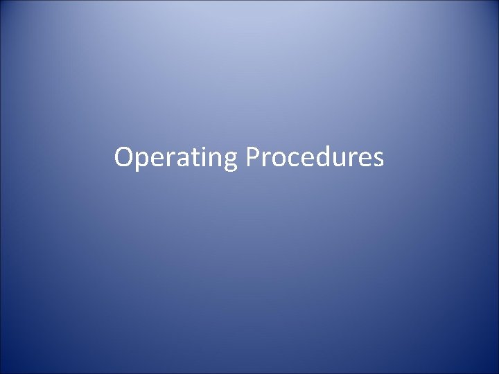 Operating Procedures 