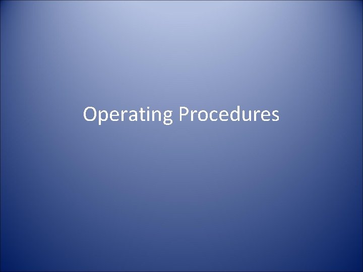 Operating Procedures 