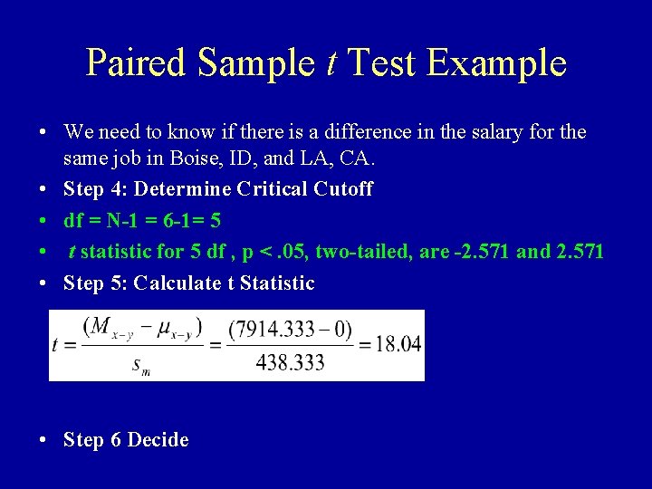 Paired Sample t Test Example • We need to know if there is a Paired Sample t Test Example • We need to know if there is a