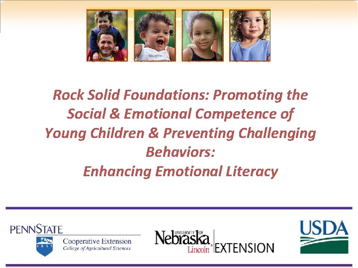 Rock Solid Foundations: Promoting the Social & Emotional Competence of Young Children & Preventing