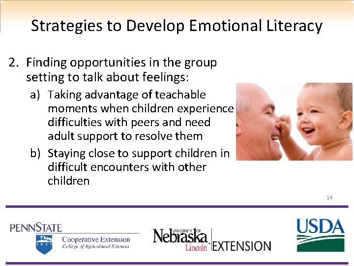 Strategies to Develop Emotional Literacy 2. Finding opportunities in the group setting to talk