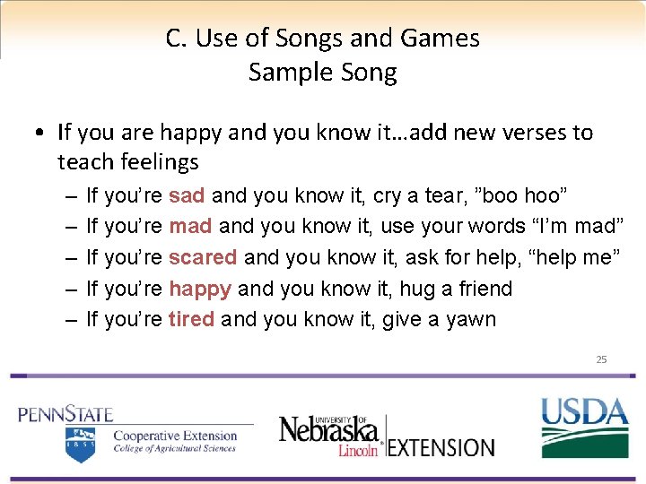 C. Use of Songs and Games Sample Song • If you are happy and