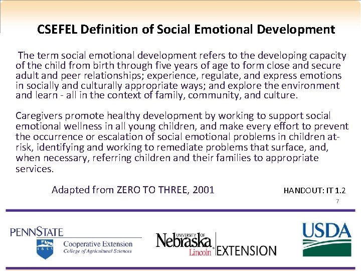 CSEFEL Definition of Social Emotional Development The term social emotional development refers to the