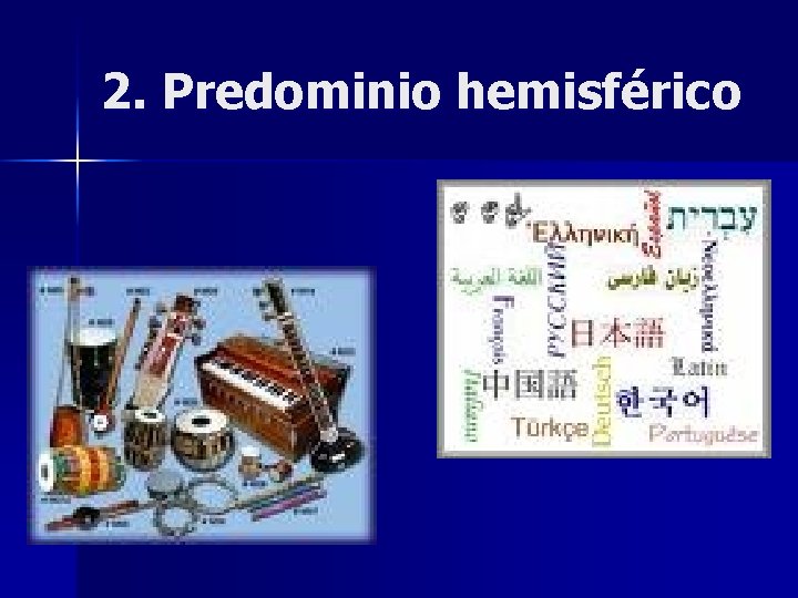 2. Predominio hemisférico 