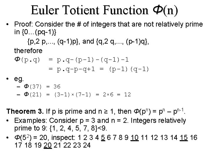 Euler Totient Function Φ(n) • Proof: Consider the # of integers that are not