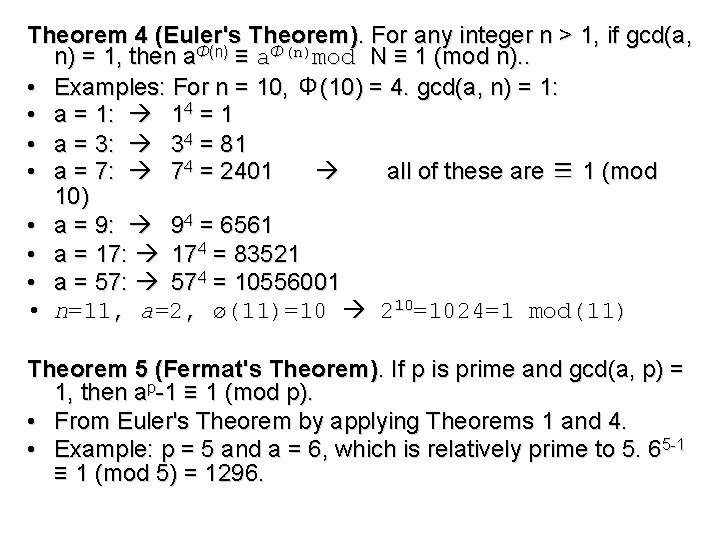 Theorem 4 (Euler's Theorem). For any integer n > 1, if gcd(a, n) =