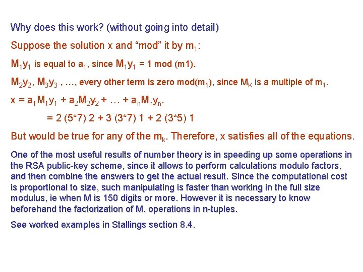 Why does this work? (without going into detail) Suppose the solution x and “mod”