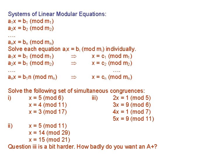 Systems of Linear Modular Equations: a 1 x = b 1 (mod m 1)