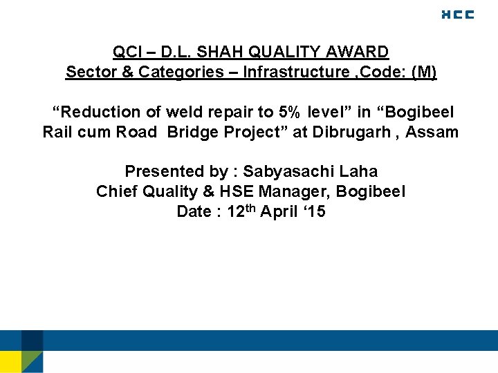 QCI – D. L. SHAH QUALITY AWARD Sector & Categories – Infrastructure , Code:
