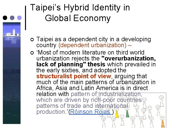 Taipei’s Hybrid Identity in Global Economy ¢ ¢ Taipei as a dependent city in Taipei’s Hybrid Identity in Global Economy ¢ ¢ Taipei as a dependent city in