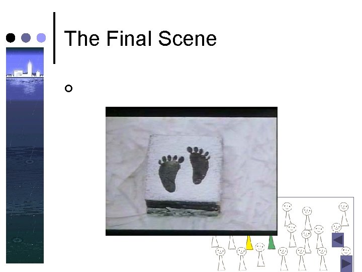 The Final Scene ¢ The Final Scene ¢