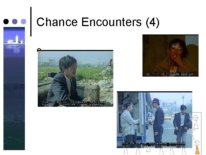 Chance Encounters (4) ¢ Chance Encounters (4) ¢