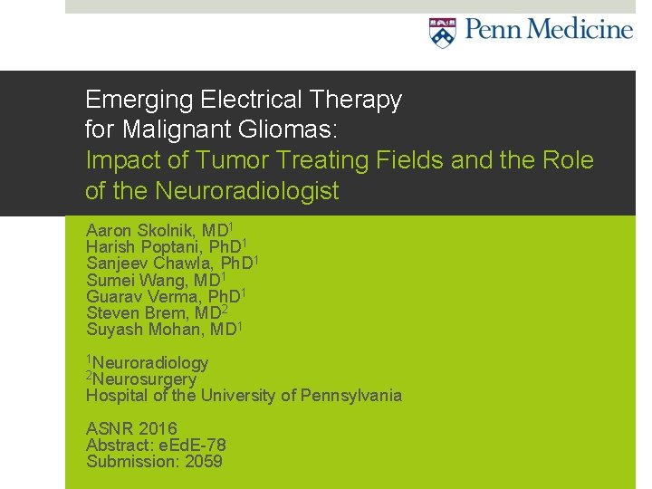 Emerging Electrical Therapy for Malignant Gliomas: Impact of Tumor Treating Fields and the Role