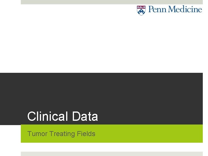Clinical Data Tumor Treating Fields 